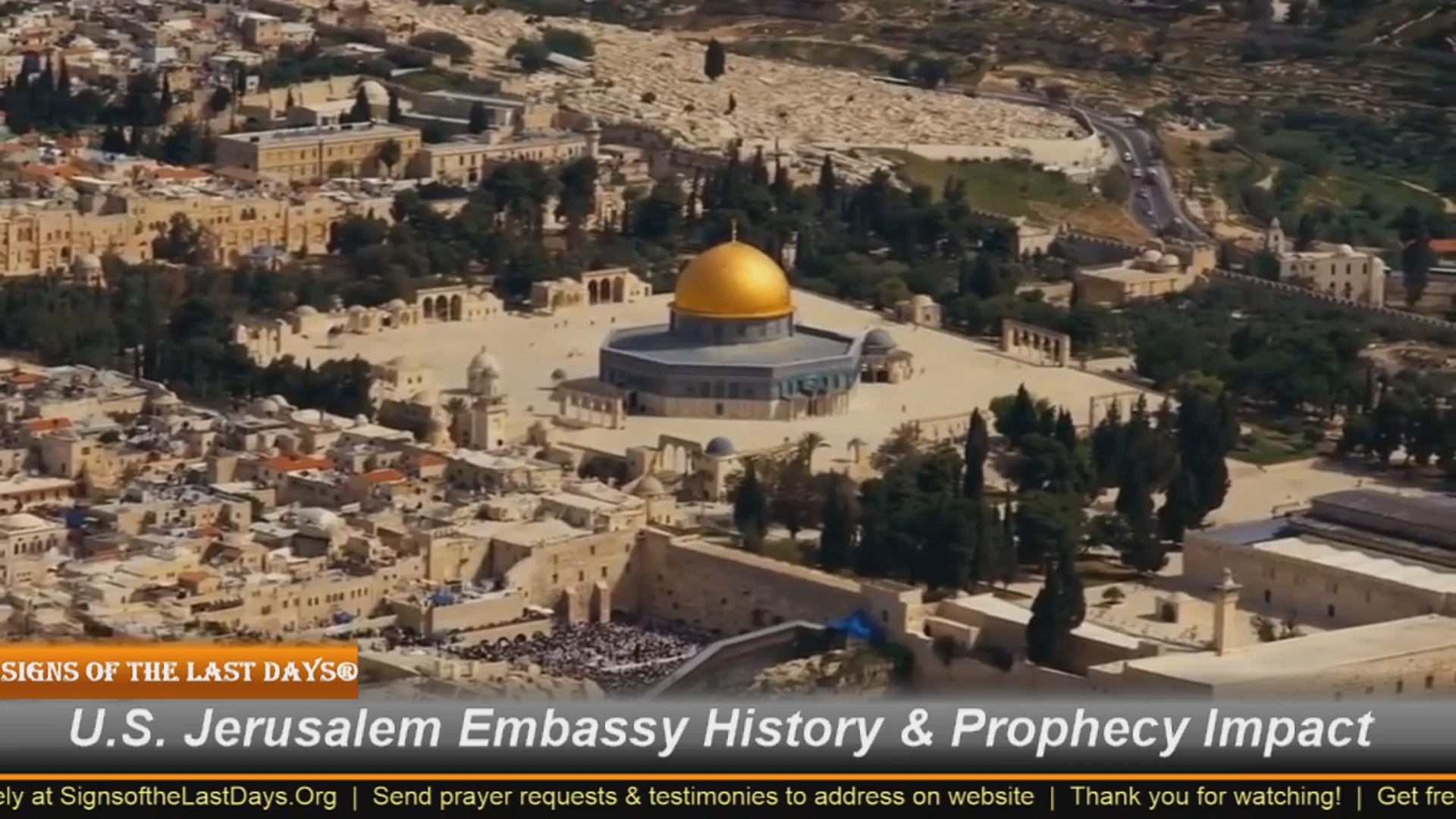 U S Jerusalem Embassy History And Prophecy Impact [video] Signs Of The